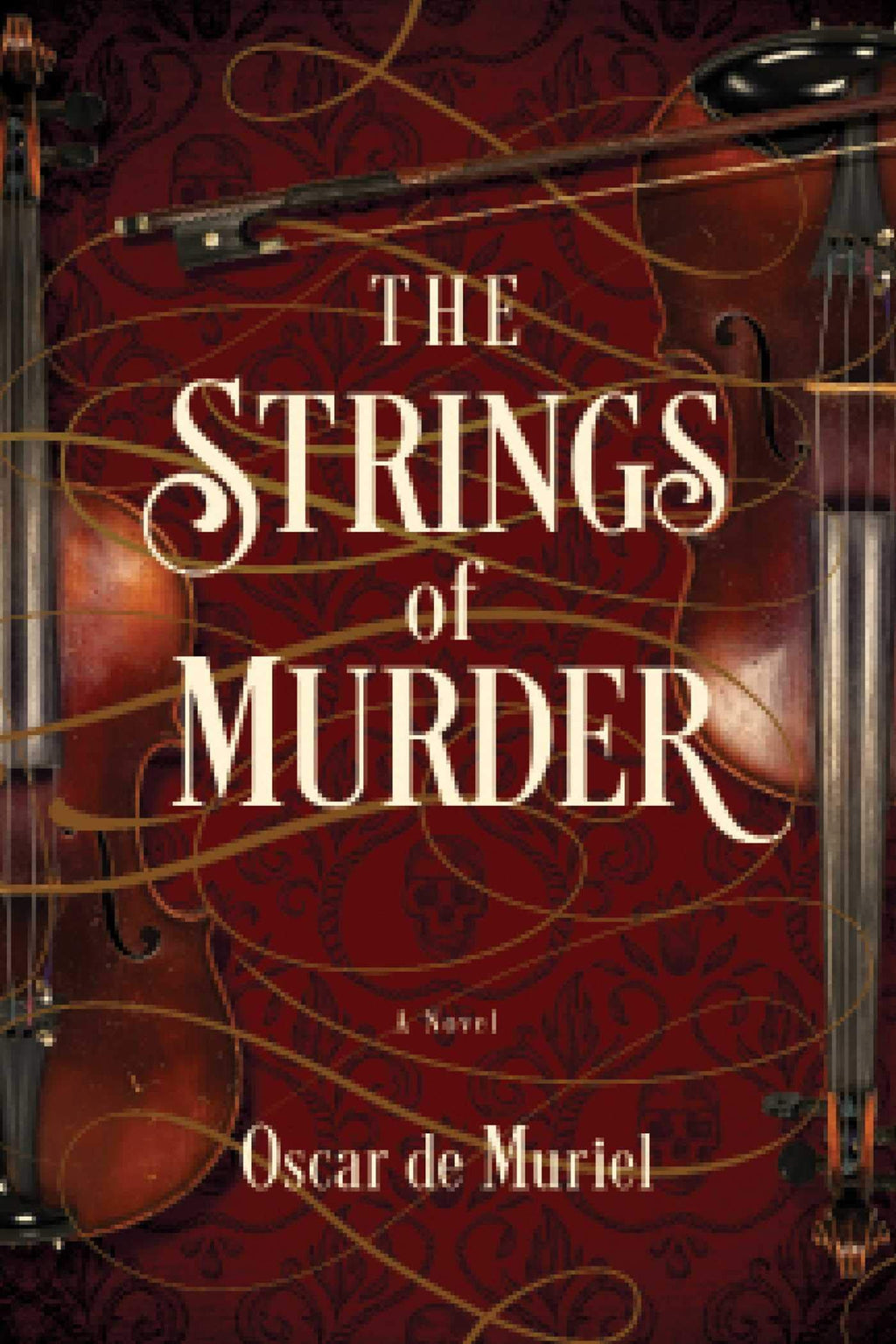 The Strings of Murder: A Novel (A Frey & McGray Mystery)