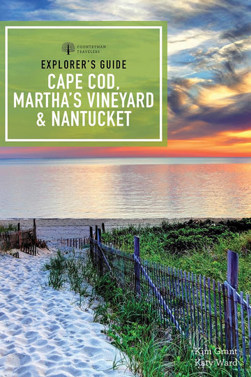Explorer's Guide Cape Cod, Martha's Vineyard & Nantucket (Explorer's Complete)