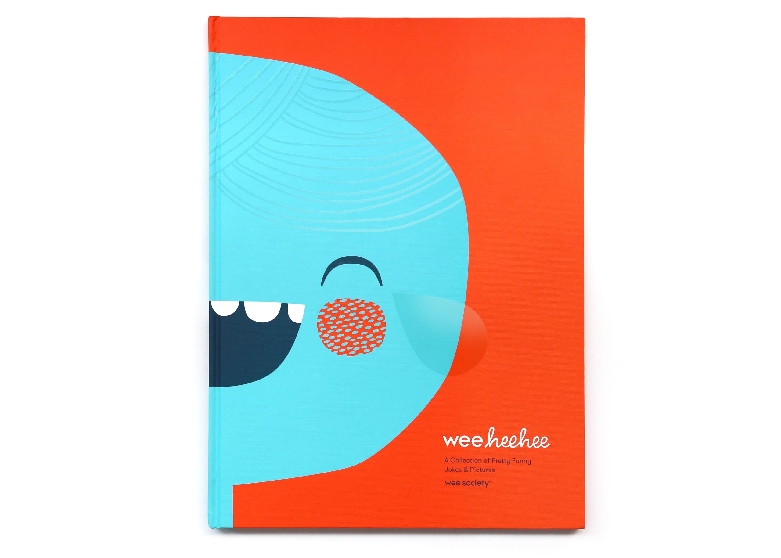 Wee Hee Hee: A Collection of Pretty Funny Jokes and Pictures (Wee Society)
