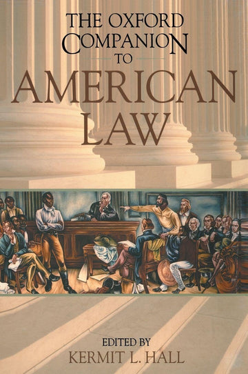 The Oxford Companion to American Law (Oxford Companions)