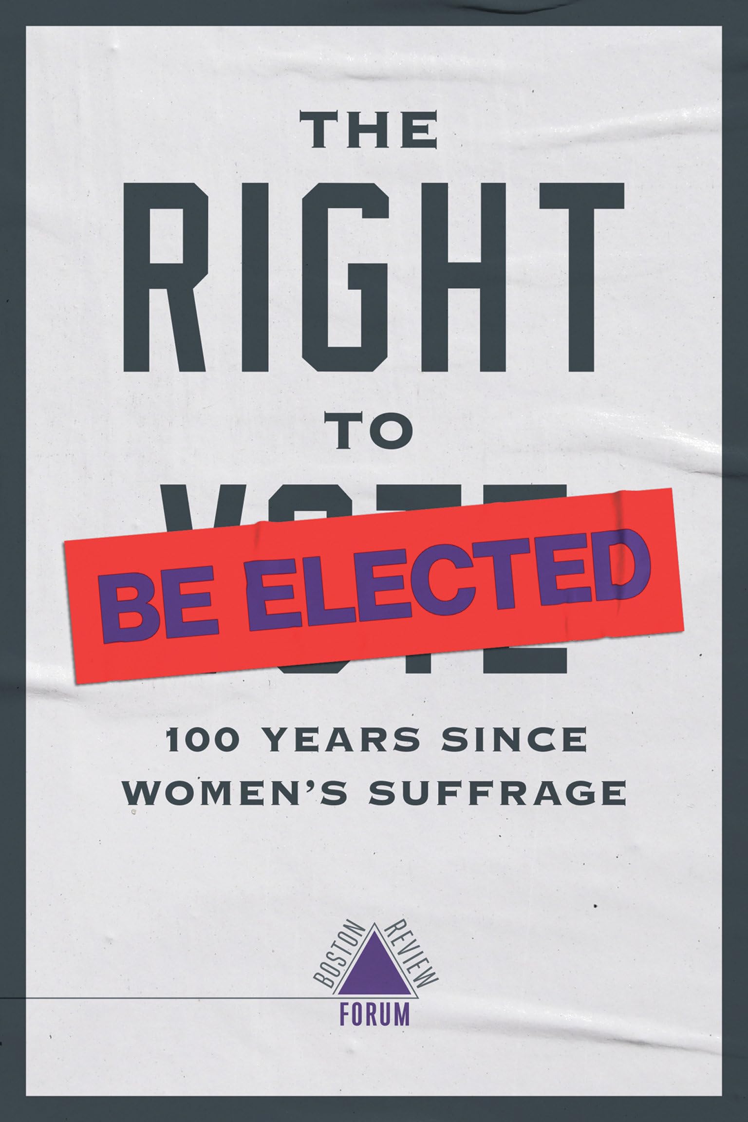Right to Be Elected (Boston Review / Forum)