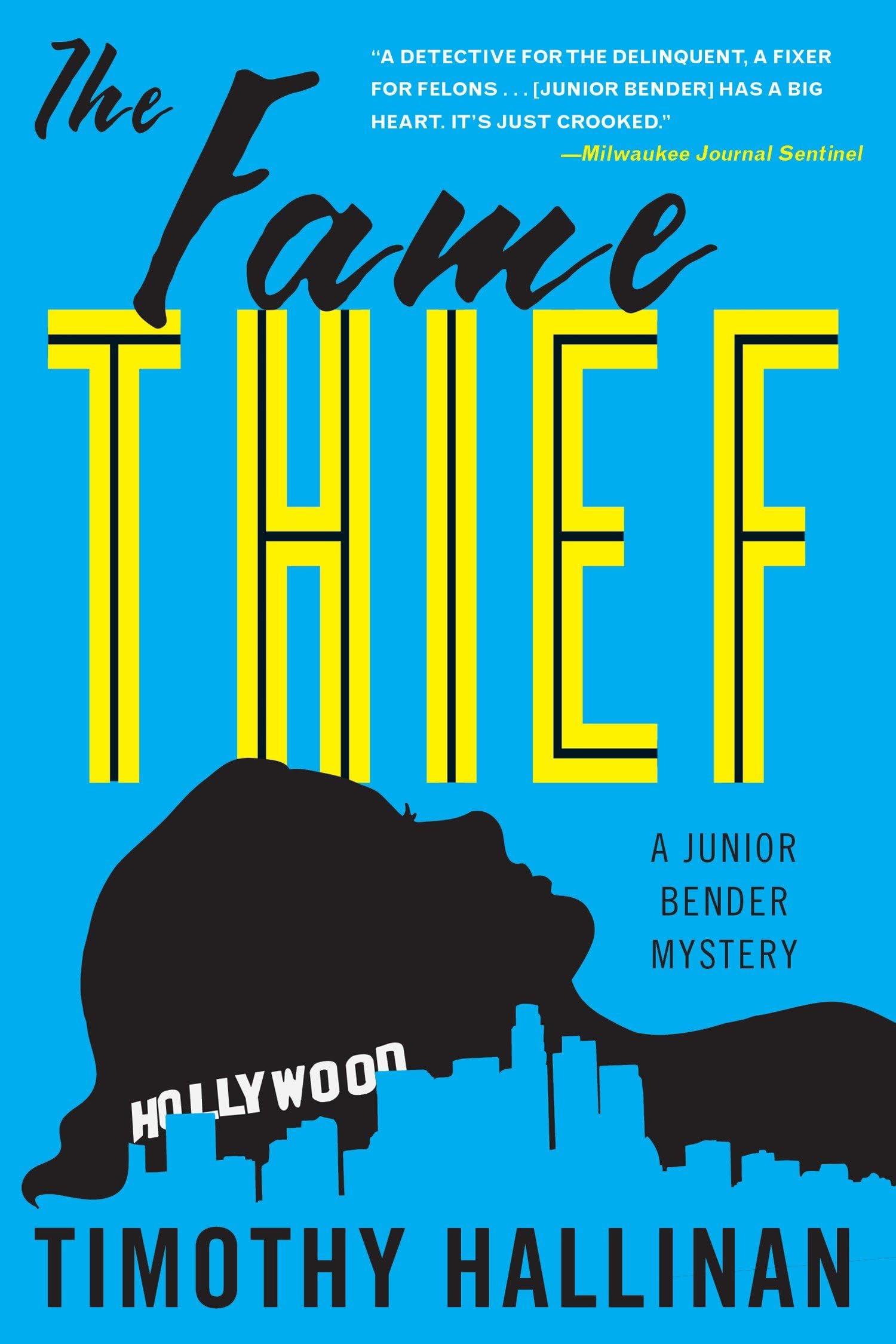 The Fame Thief (A Junior Bender Mystery)