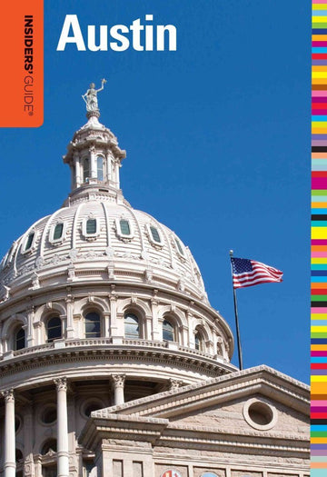 Insiders' Guide® to Austin (Insiders' Guide Series)