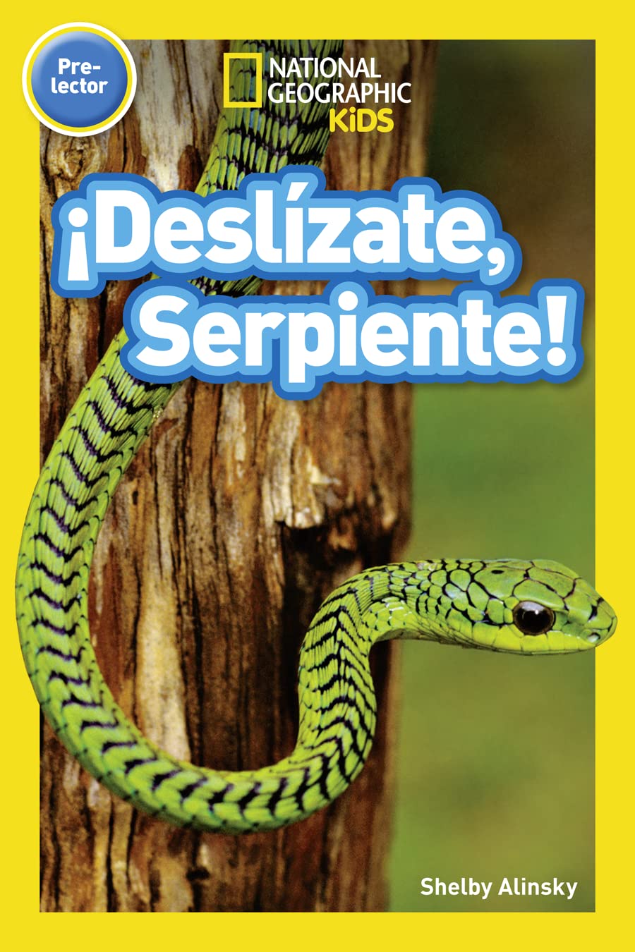 National Geographic Readers: ¡Deslízate, Serpiente! (Pre-reader)-Spanish Edition