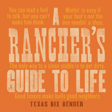 A Rancher's Guide to Life (Western Humor)