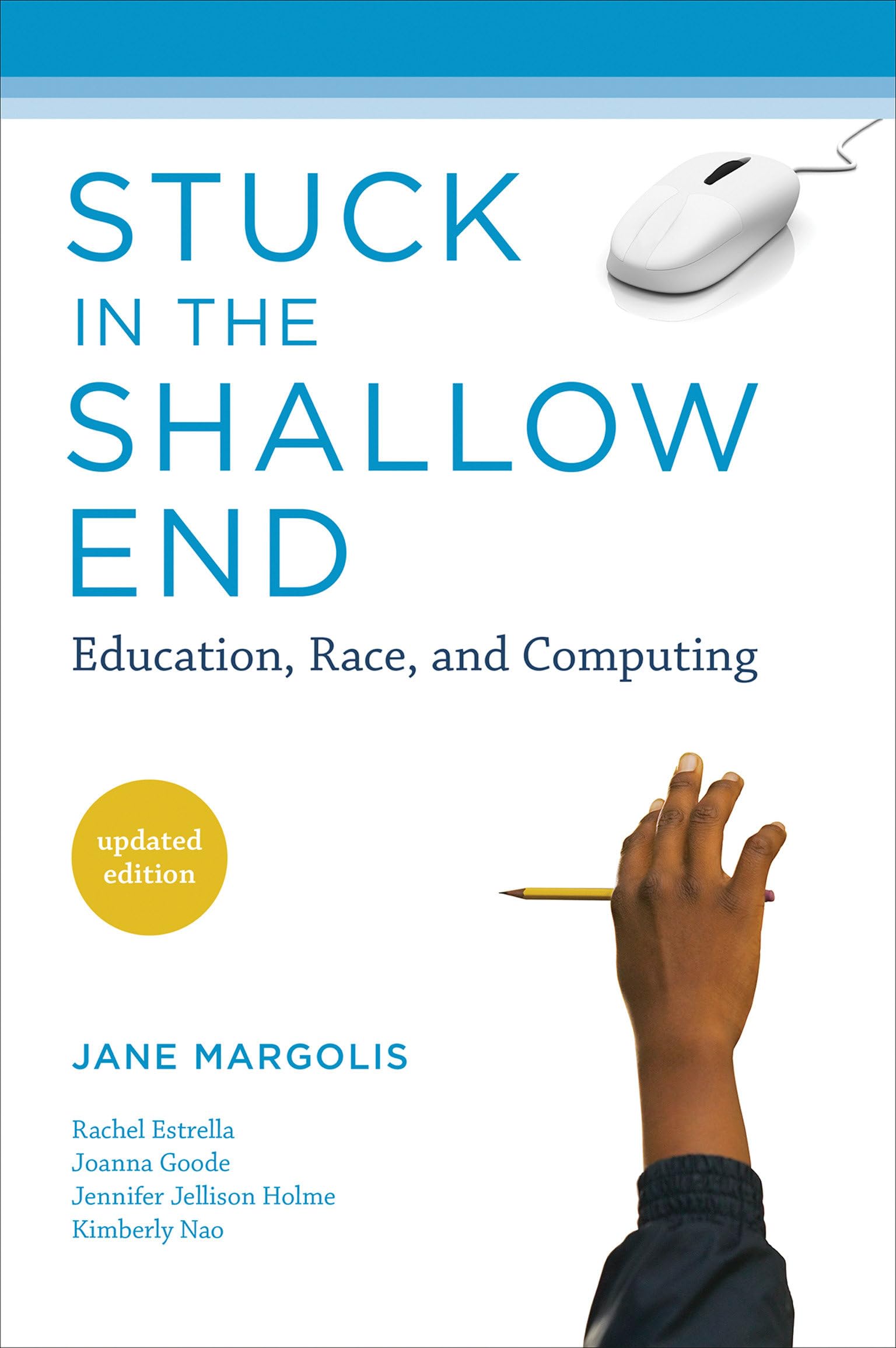 Stuck in the Shallow End: Education, Race, and Computing (Mit Press)