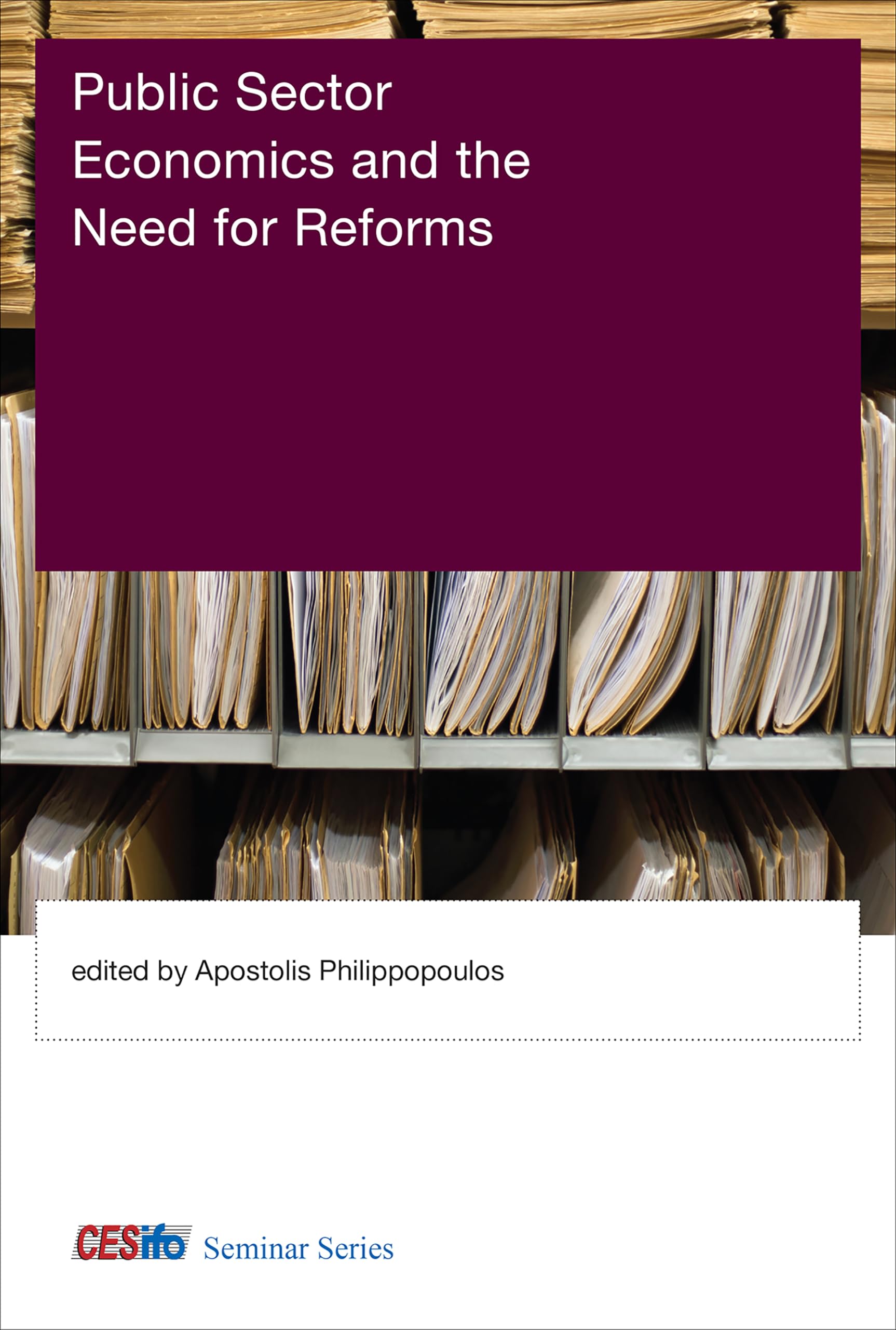 Public Sector Economics and the Need for Reforms (CESifo Seminar)