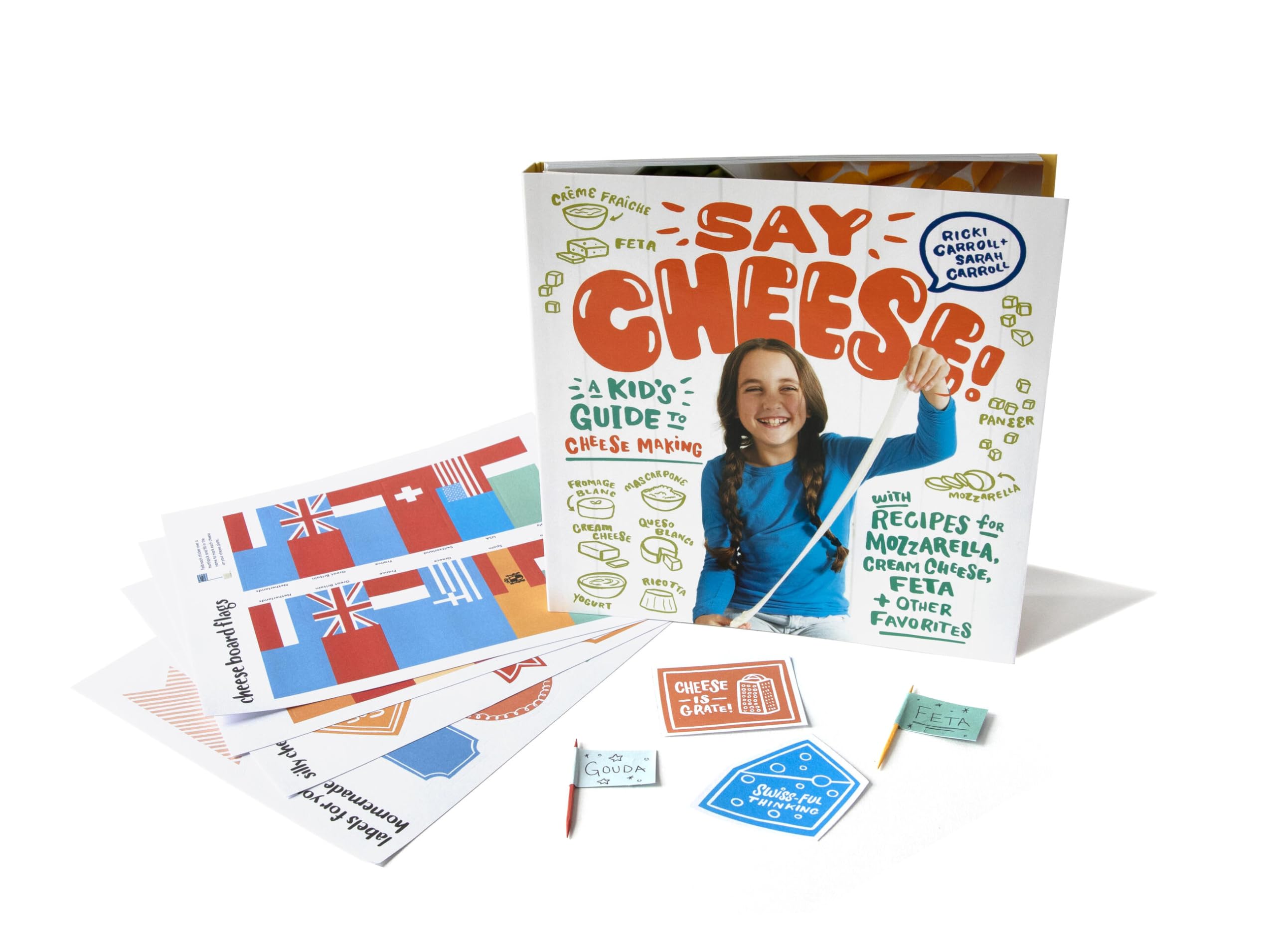 Say Cheese!: A Kid’s Guide to Cheese Making with Recipes for Mozzarella, Cream Cheese, Feta & Other Favorites