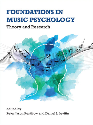 Foundations in Music Psychology: Theory and Research (Mit Press)
