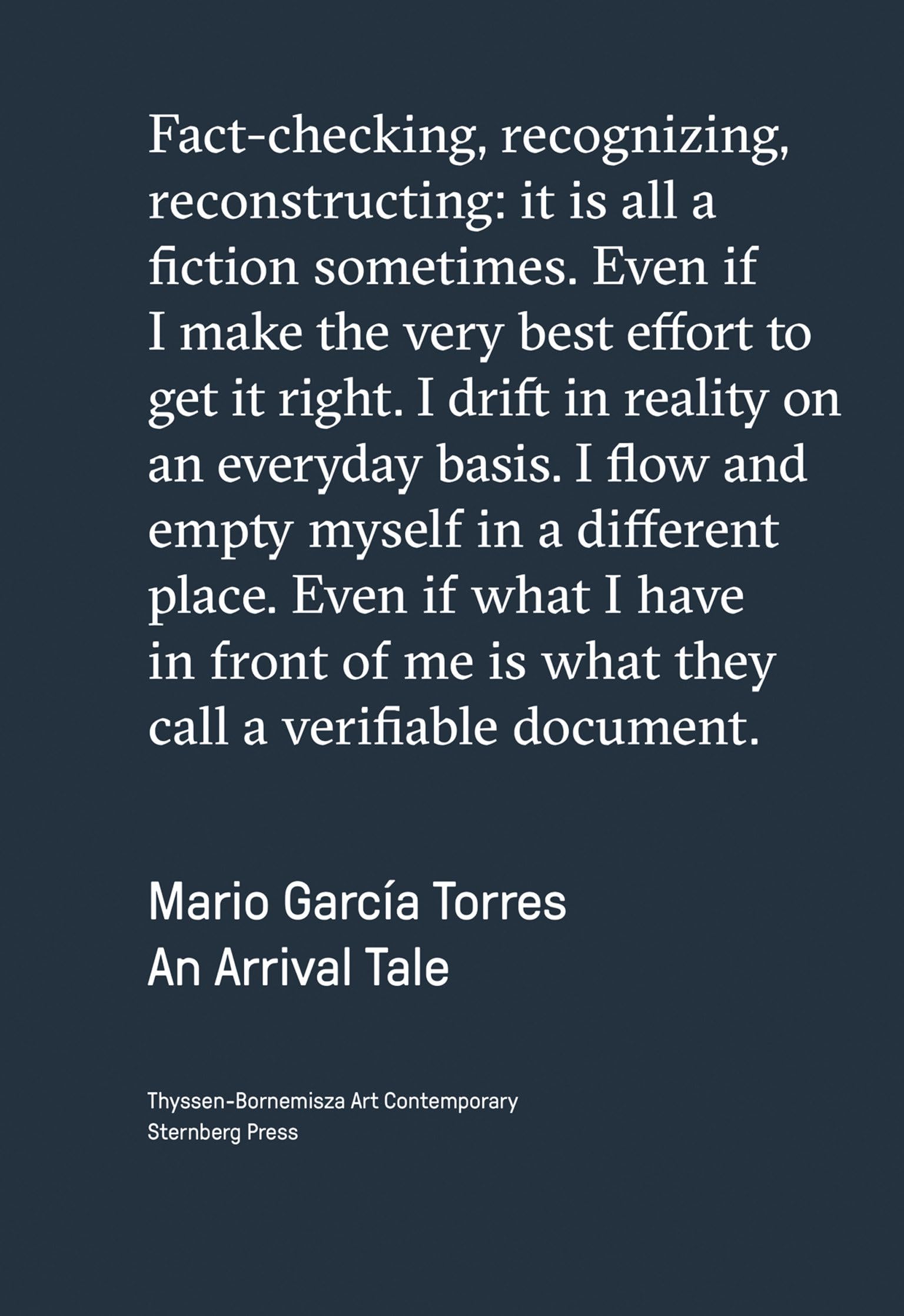 Mario Garcí­a Torres: An Arrival Tale
