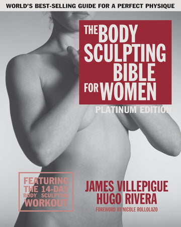 The Body Sculpting Bible for Women, Fourth Edition: The Ultimate Women's Strength Training Guide Guaranteed to Help You Get Toned & Burn Fat