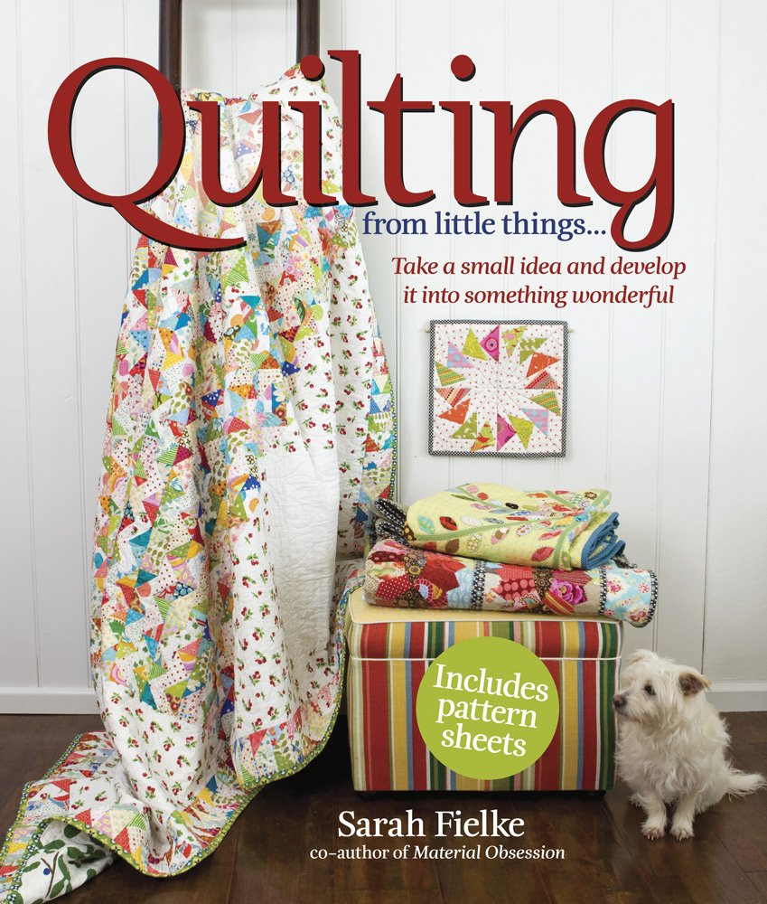 Quilting from Little Things...: Take a small idea and develop it into something wonderful