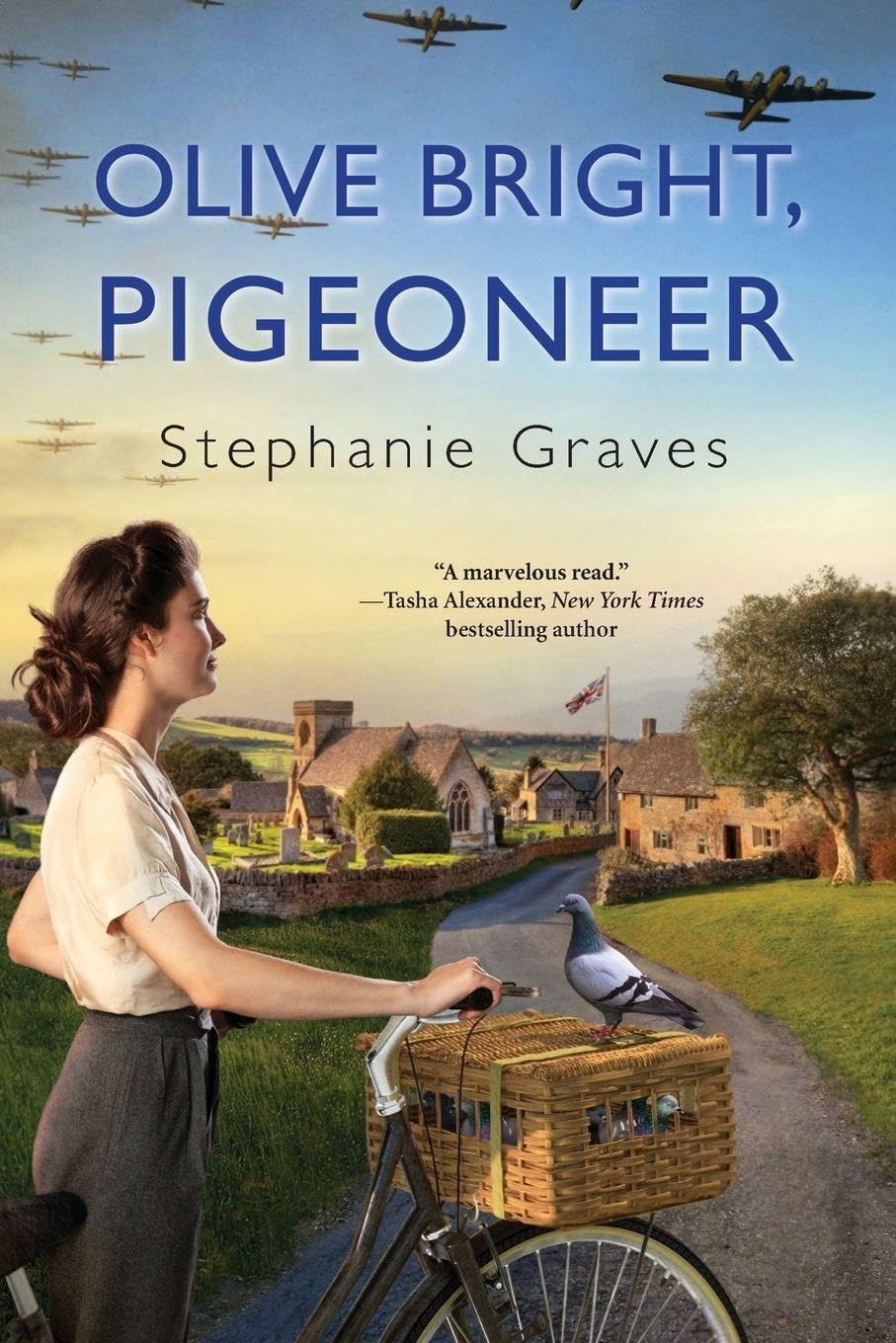 Olive Bright, Pigeoneer: A WW2 Historical Mystery Perfect for Book Clubs (An Olive Bright Mystery)