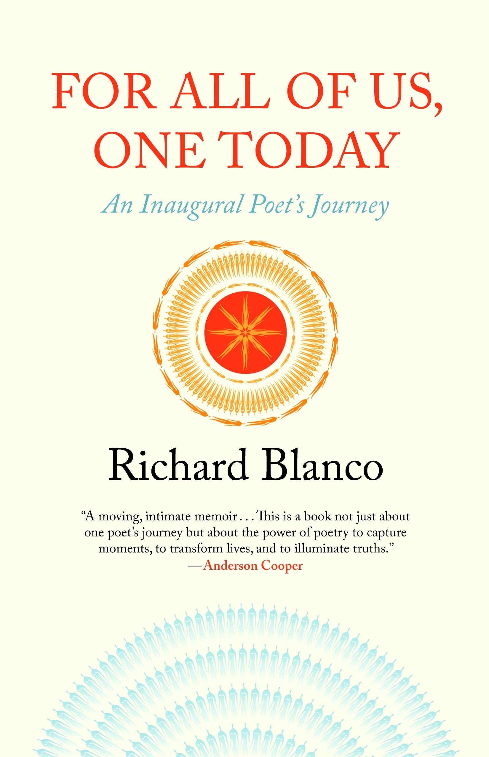 For All of Us, One Today: An Inaugural Poet's Journey