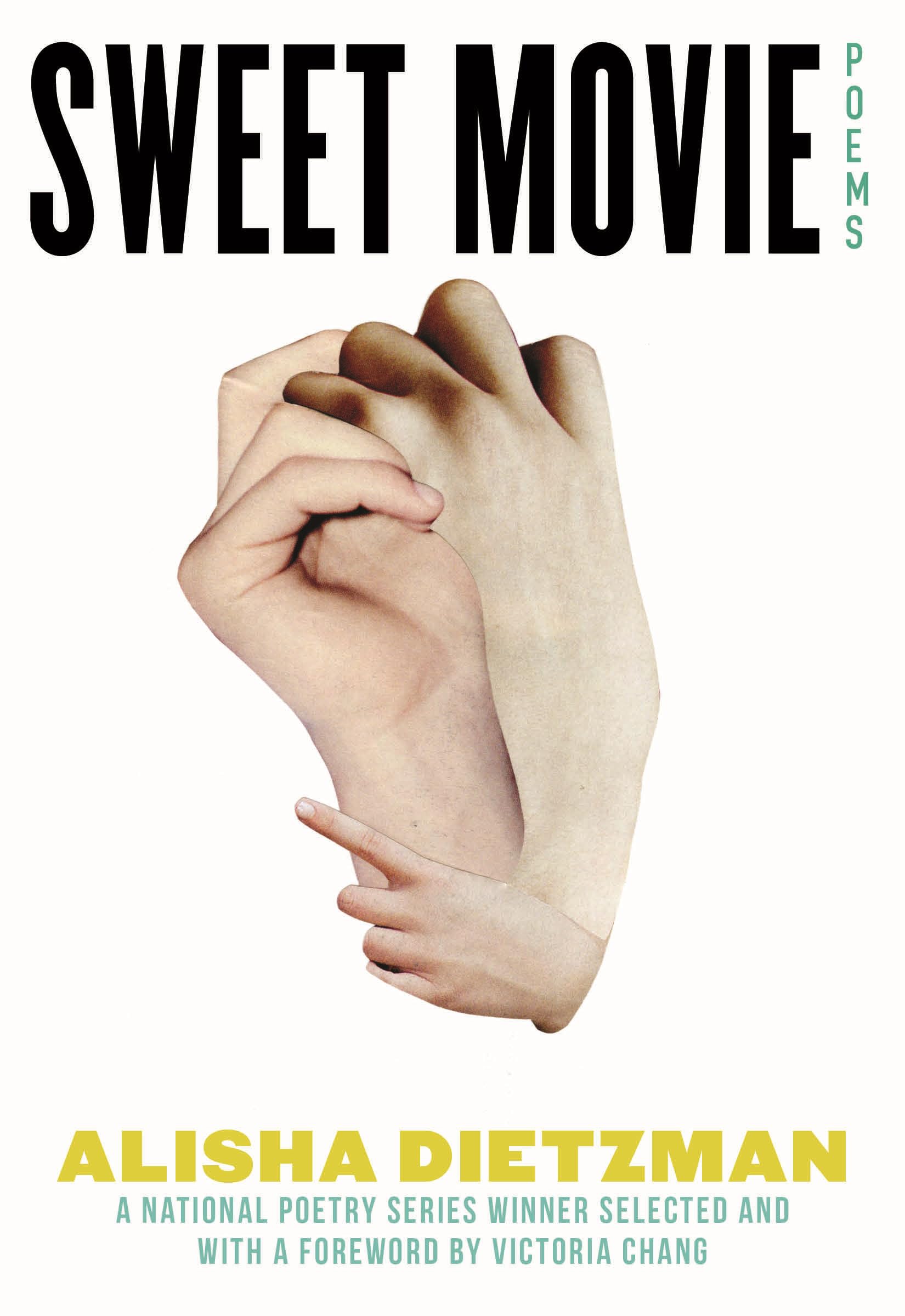 Sweet Movie: Poems (National Poetry Series)