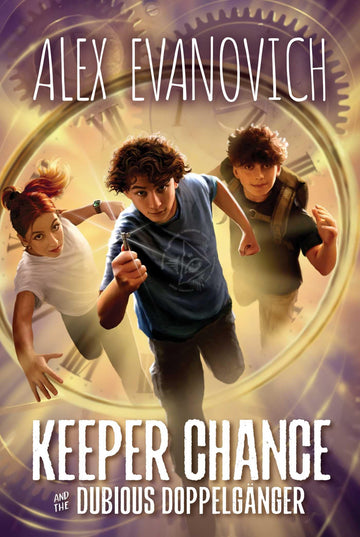 Keeper Chance and the Dubious Doppelgänger (Evil Villains International League)