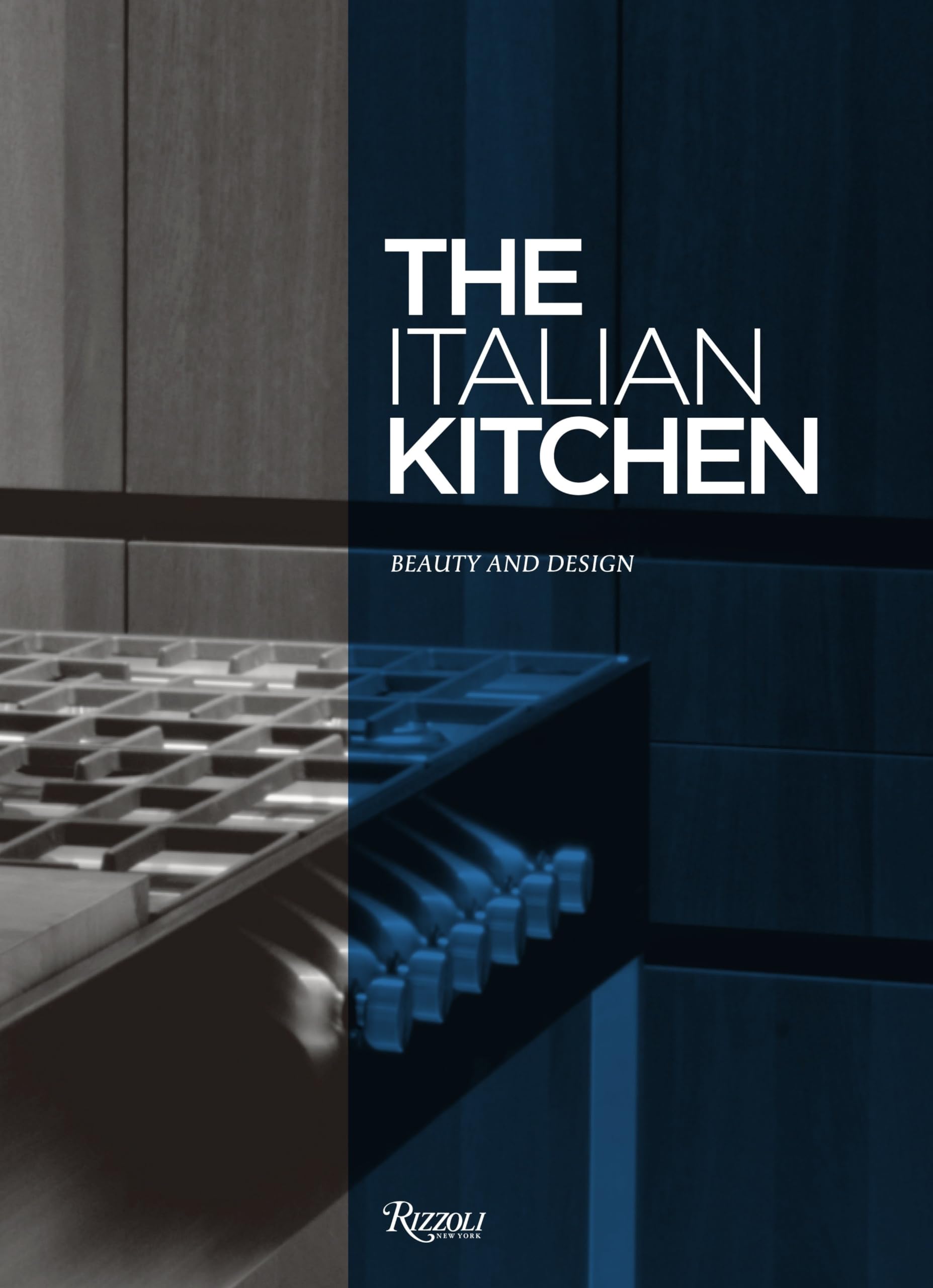 The Italian Kitchen: Beauty and Design