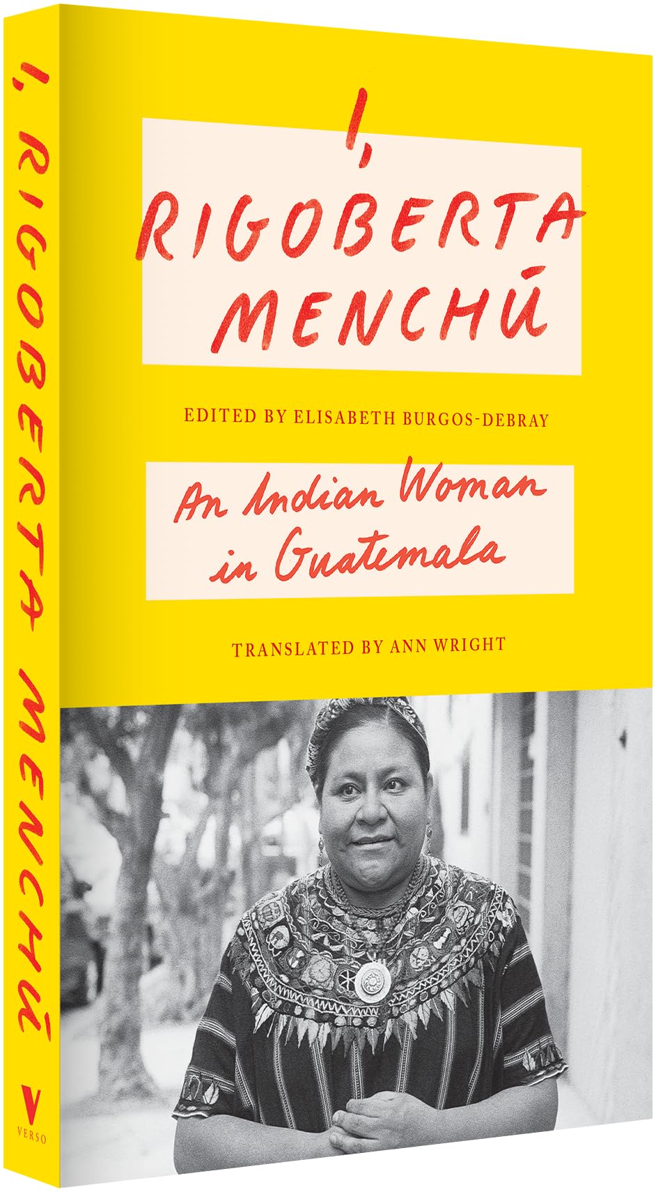 I, Rigoberta Menchú: An Indian Woman in Guatemala