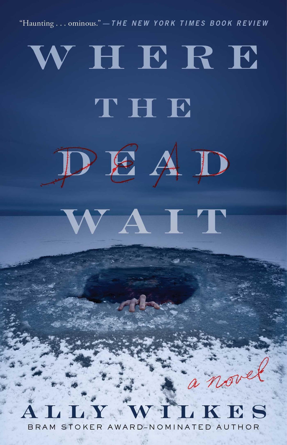Where the Dead Wait: A Novel