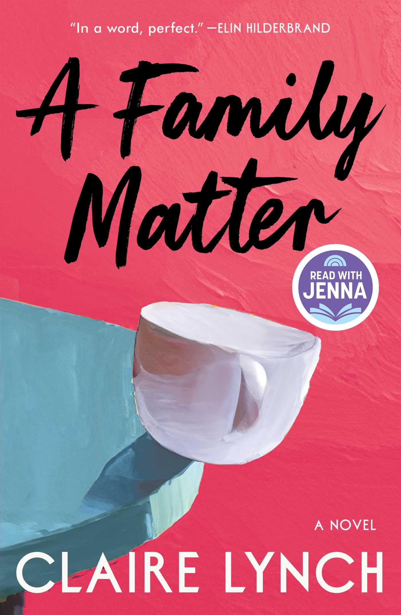 A Family Matter: A Read with Jenna Pick: A Novel