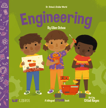 Dr. Ochoa's Stellar World: Engineering: A Bilingual STEAM book (Dr. Ochoa’s Stellar World)
