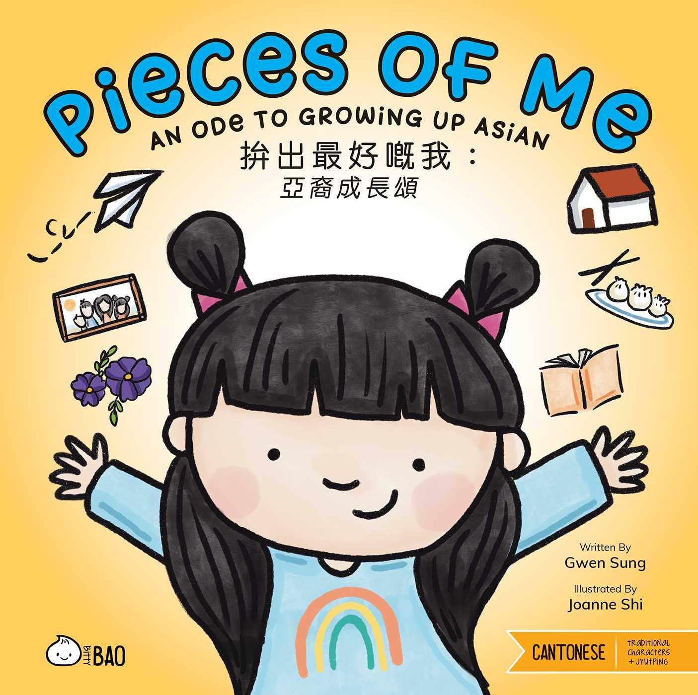 Pieces of Me (Cantonese-English Version): A Bilingual Book in English and Cantonese with Traditional Characters and Jyutping (Bitty Bao Cantonese + English Series)