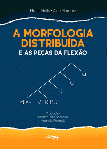 A Morfologia Distribuída e as Peças da Flexão
