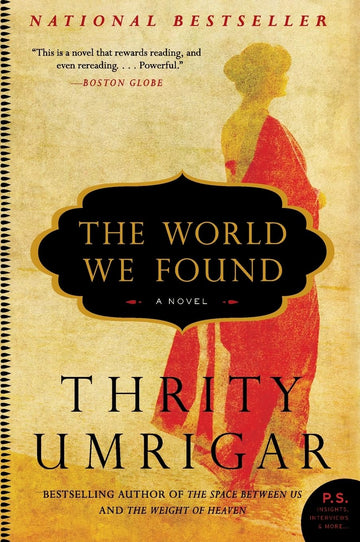 The World We Found: A Novel