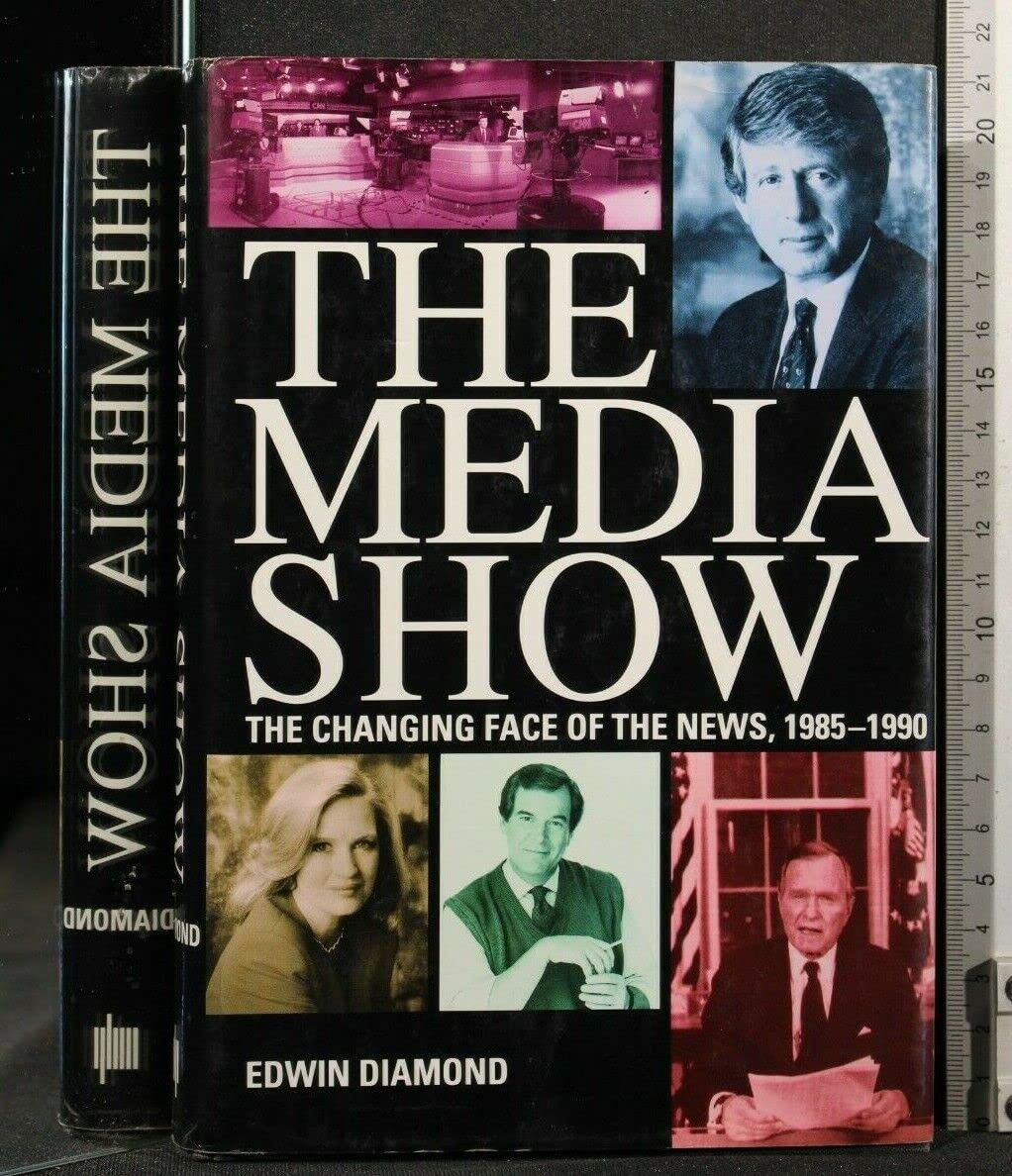 The Media Show: The Changing Face of the News, 1985-1990