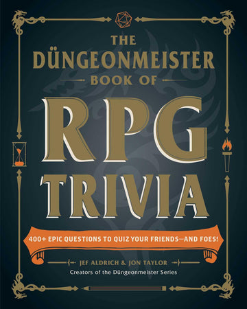The Düngeonmeister Book of RPG Trivia: 400+ Epic Questions to Quiz Your Friends?and Foes! (Düngeonmeister Series)