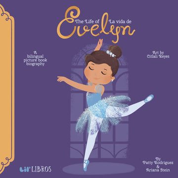 The Life of / La vida de Evelyn: A Bilingual Picture Book Biography (Lil' Libros)