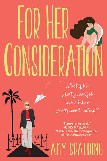 For Her Consideration: An Enchanting and Memorable Love Story (Out in Hollywood)