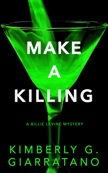 Make a Killing: A Billie Levine Mystery