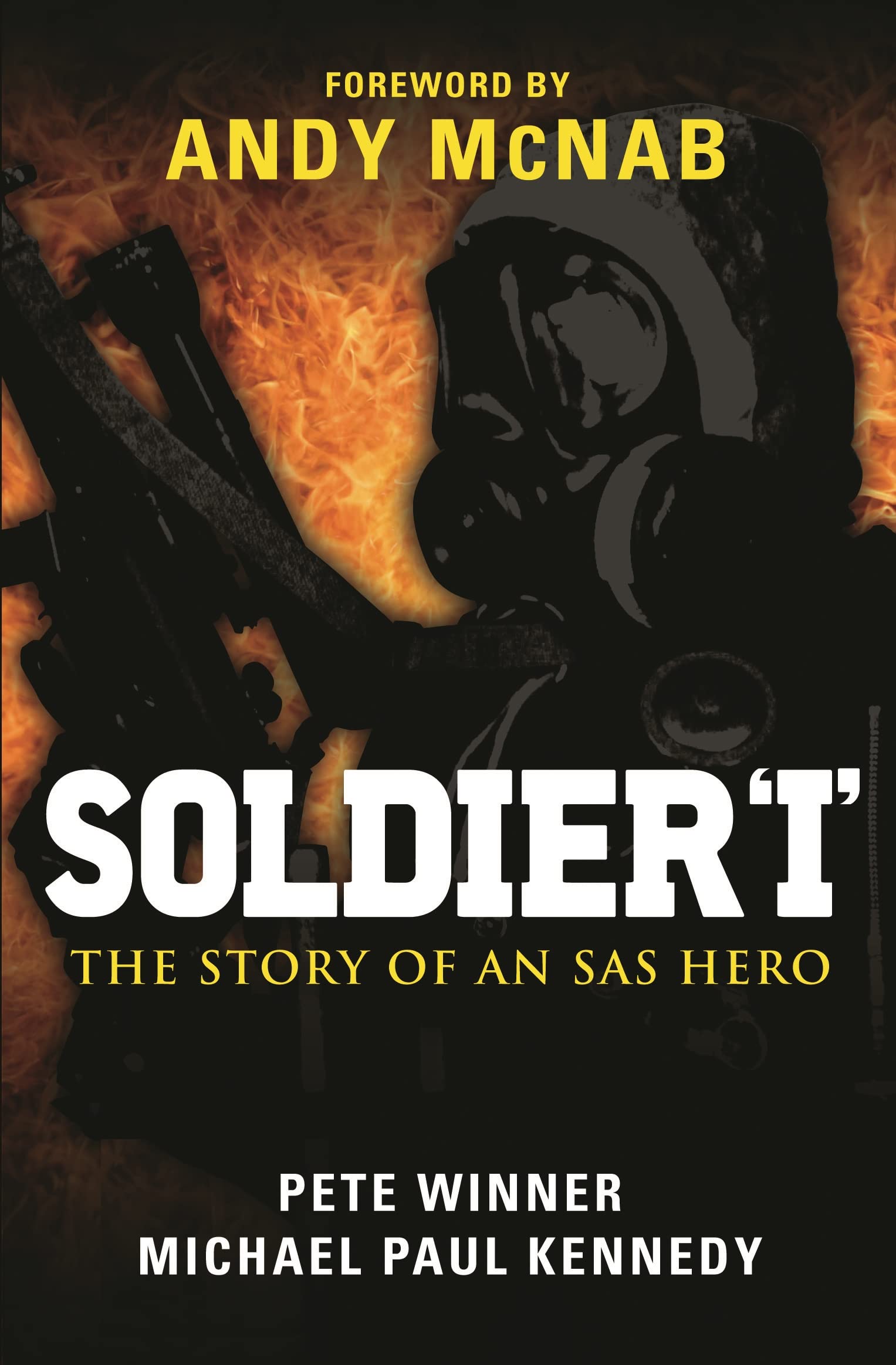 Soldier 'I' - The story of an SAS Hero: From Mirbat to the Iranian Embassy Siege and beyond (General Military)