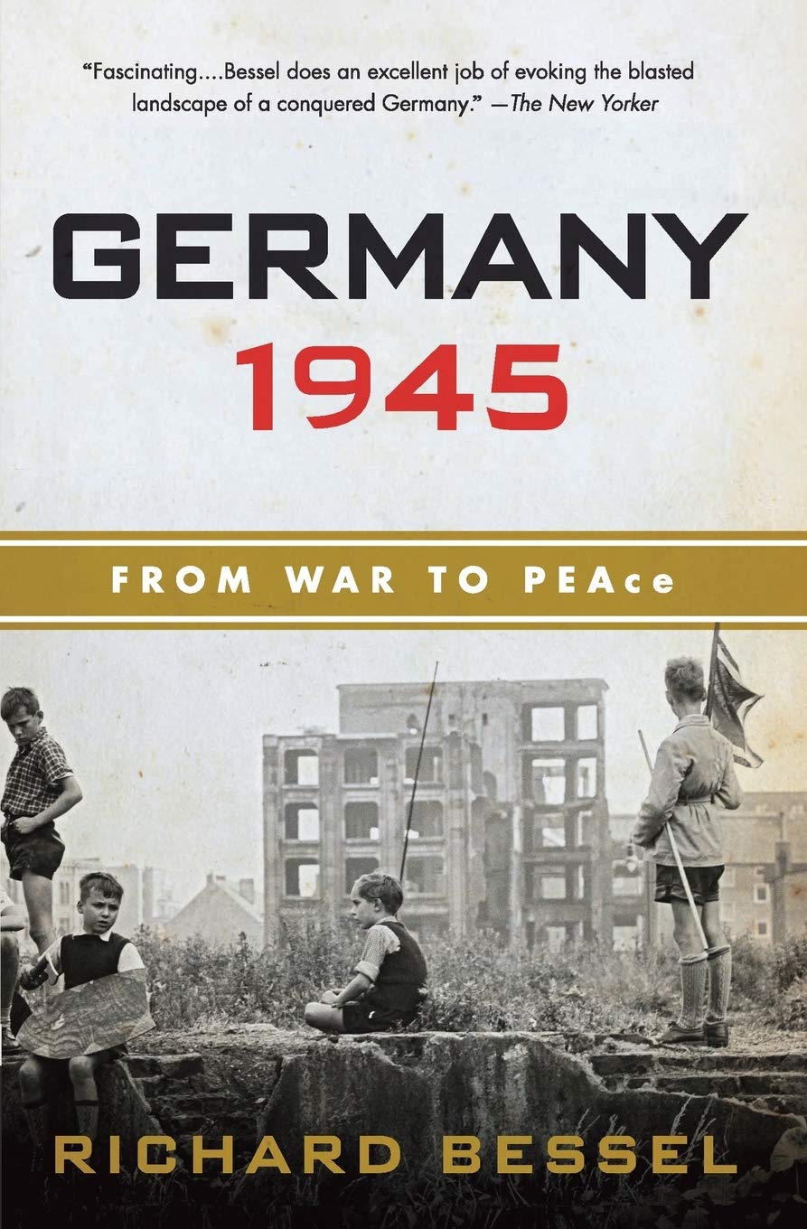 Germany 1945: From War to Peace