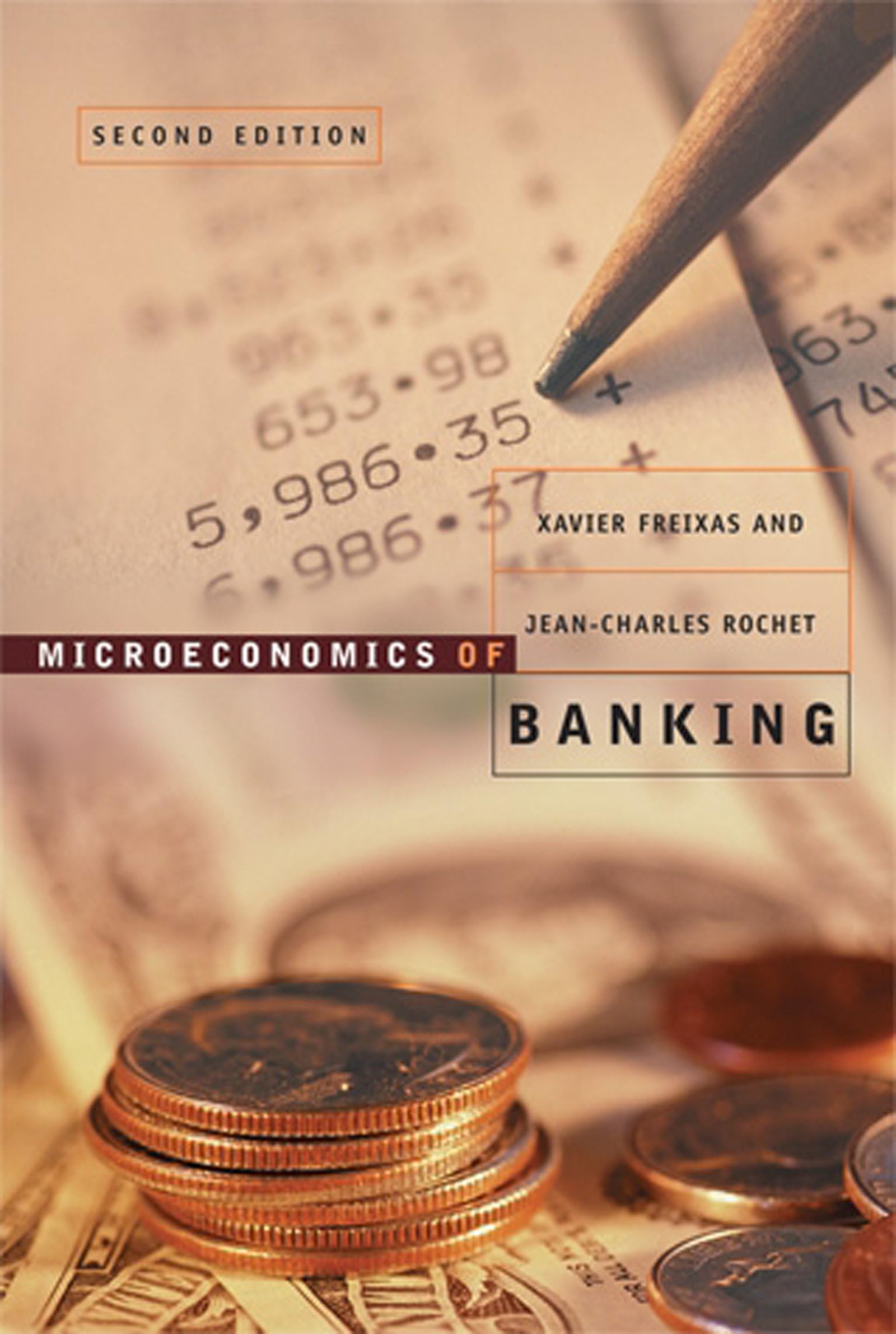 Microeconomics of Banking, second edition (Mit Press)
