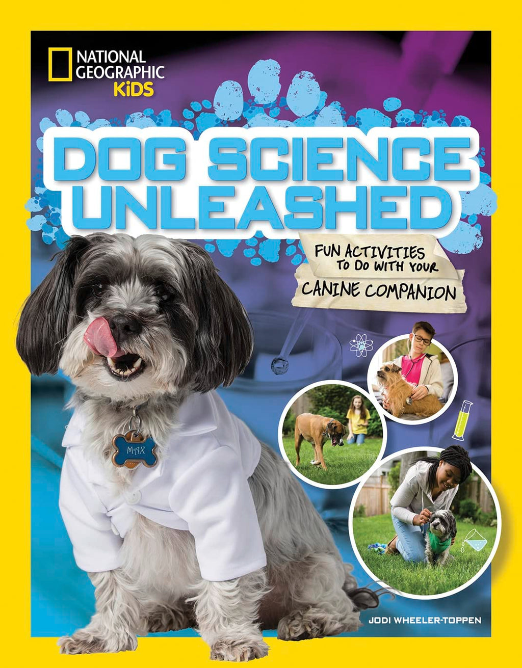 Dog Science Unleashed: Fun Activities to do with your Canine Companion (Hands-On Science)