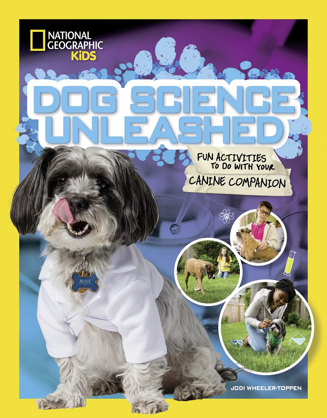 Dog Science Unleashed: Fun Activities to do with your Canine Companion (Hands-On Science)