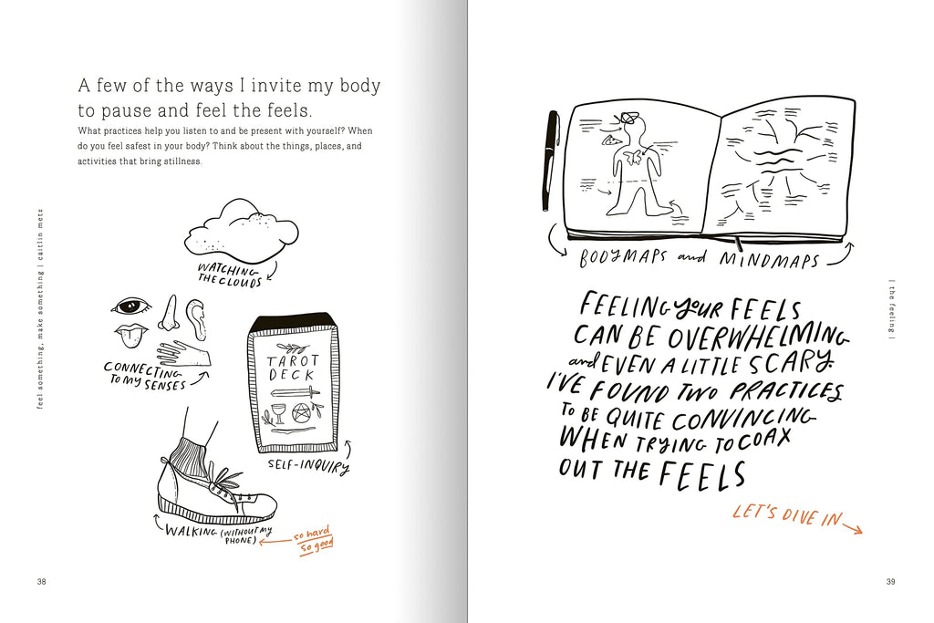 Feel Something, Make Something: A Guide to Collaborating with Your Emotions