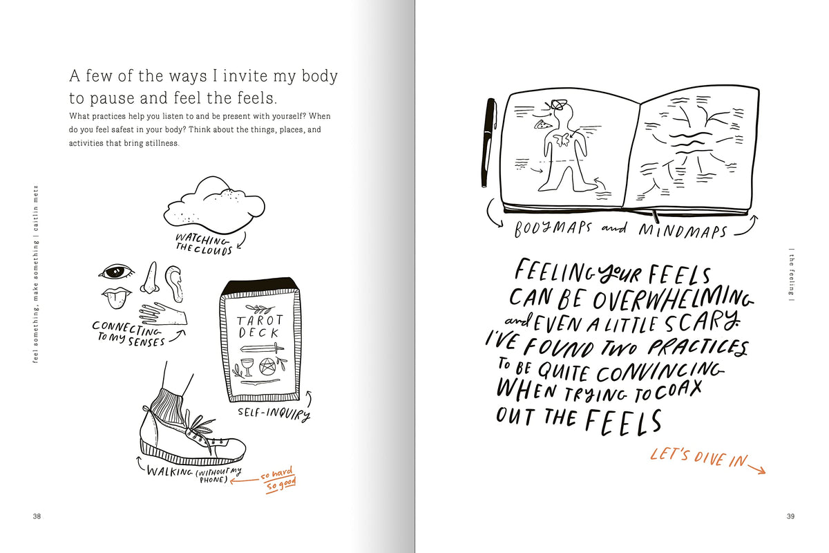 Feel Something, Make Something: A Guide to Collaborating with Your Emotions