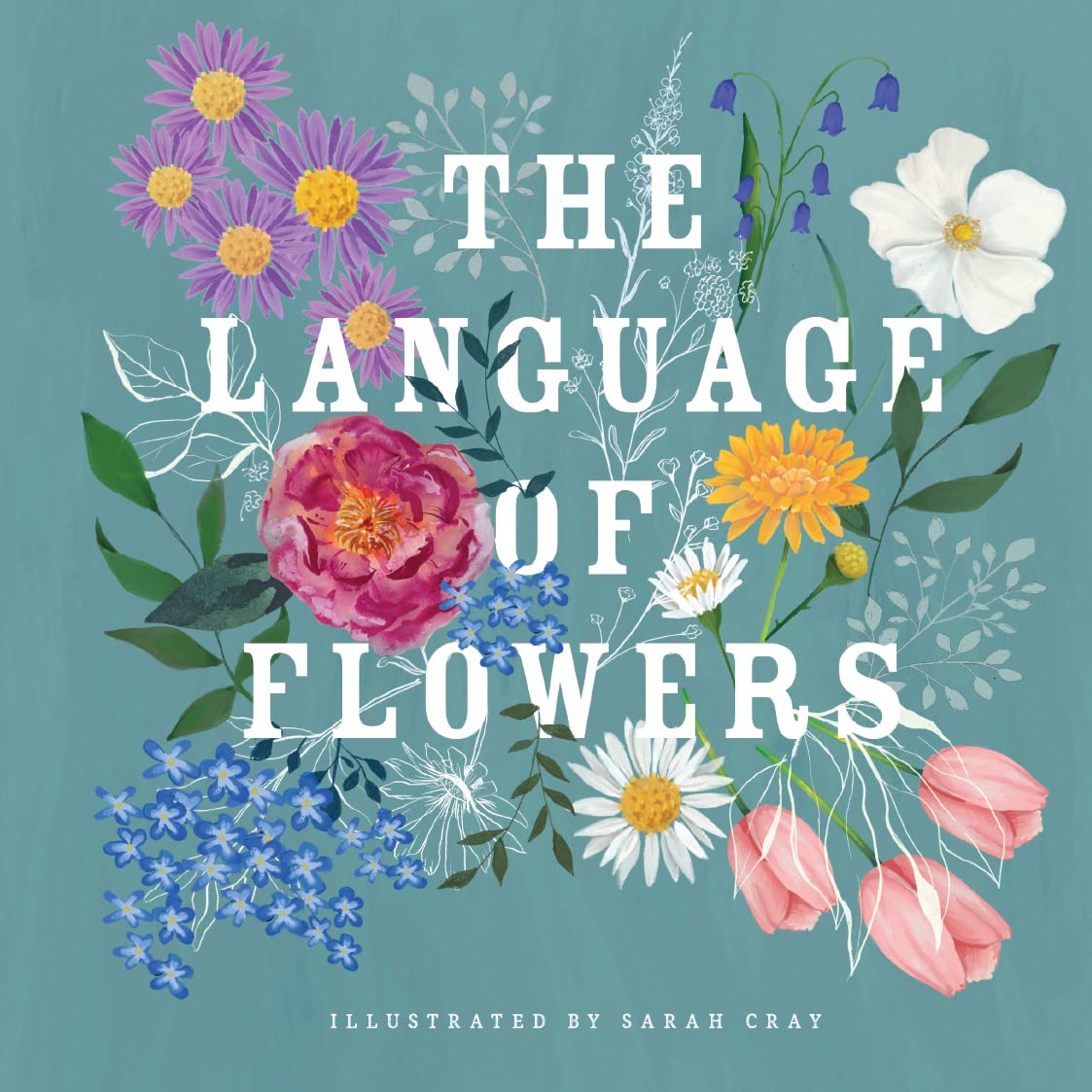 The Language of Flowers (Sarah Cray)
