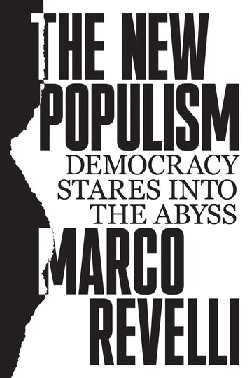 The New Populism: Democracy Stares into the Abyss