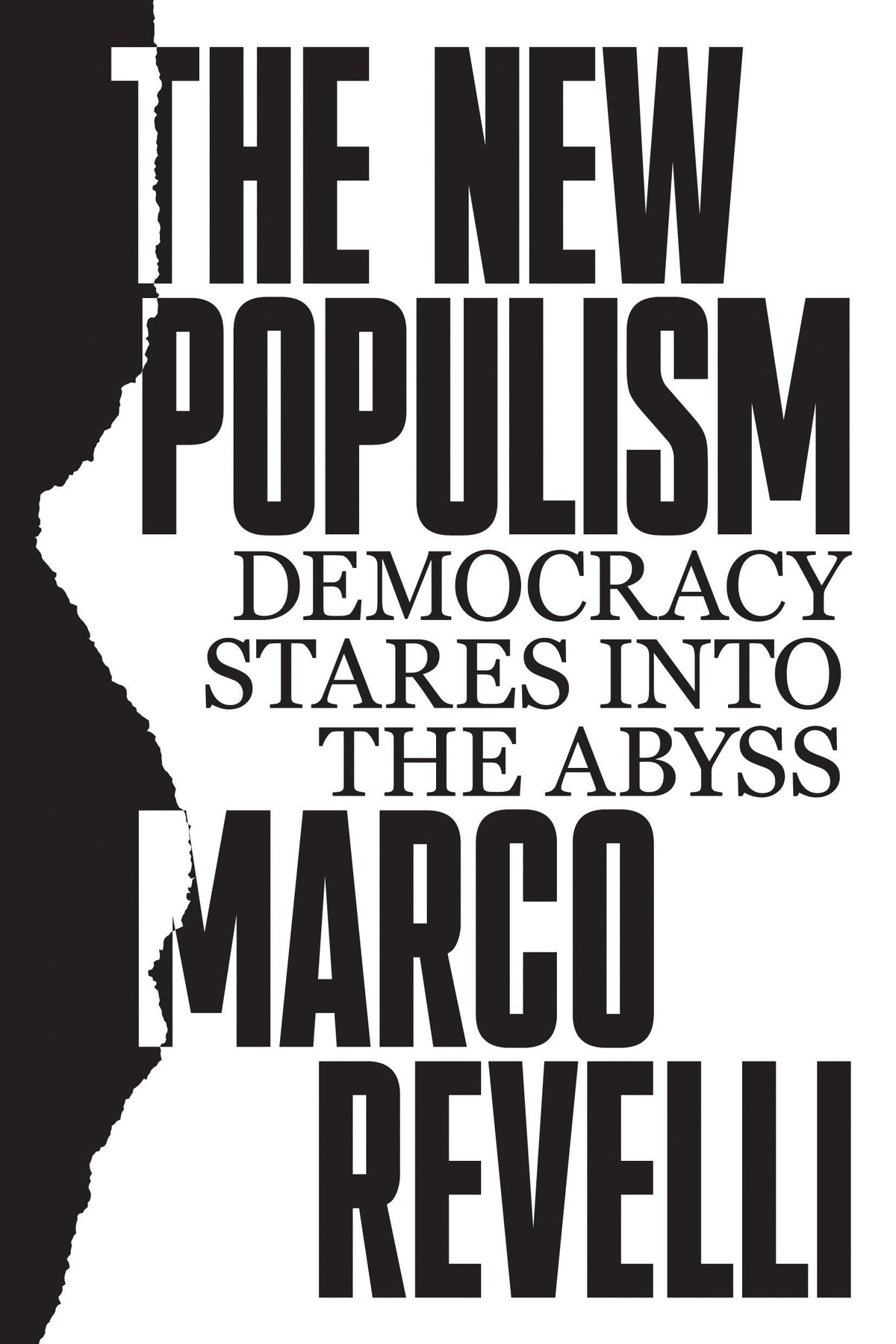 The New Populism: Democracy Stares into the Abyss