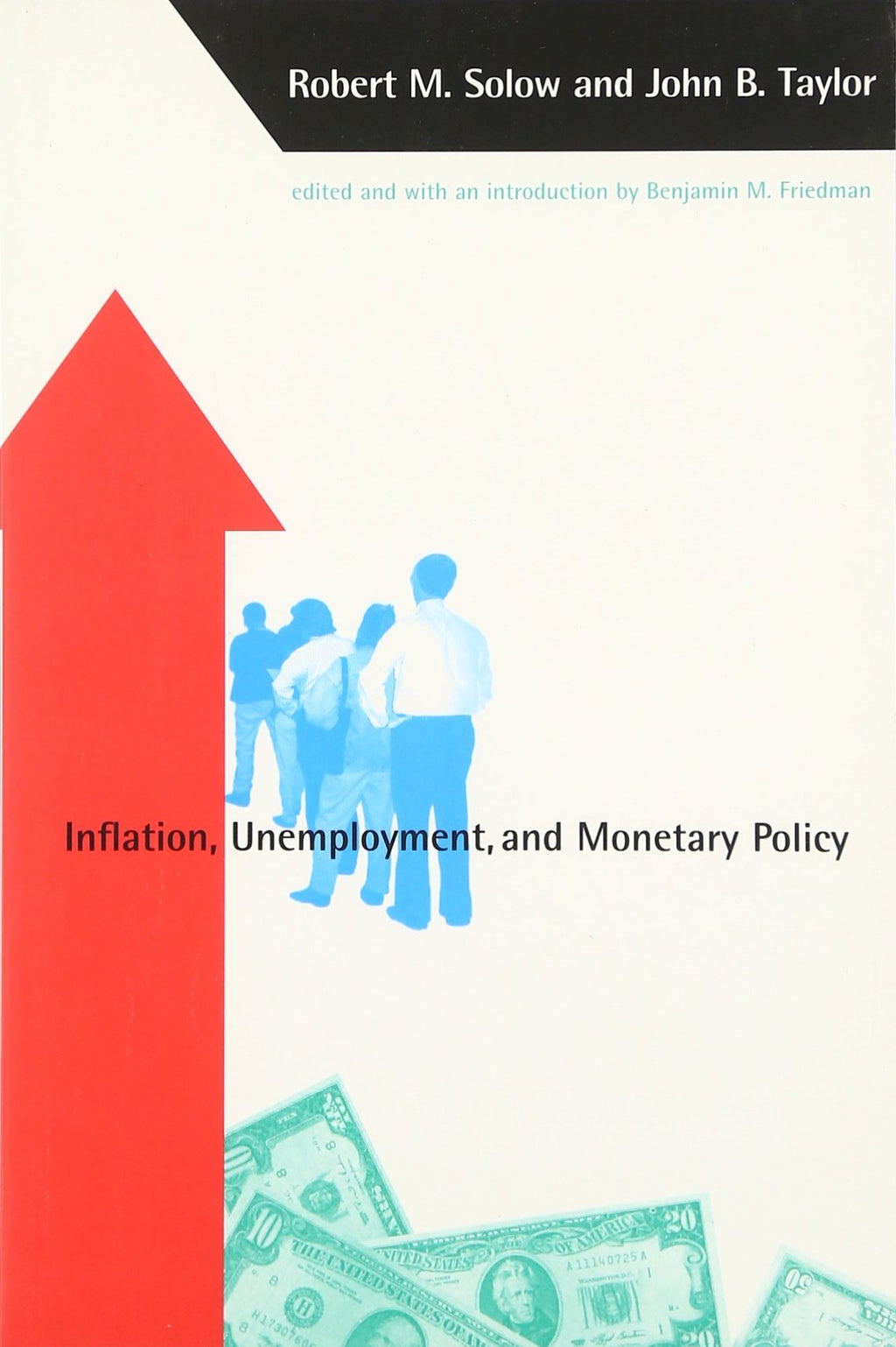 Inflation, Unemployment, and Monetary Policy (Alvin Hansen Symposium Series on Public Policy)