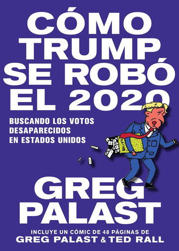 Cómo Trump se Robó 2020 (Spanish Edition)