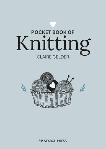 Pocket Book of Knitting: Mindful crafting for beginners
