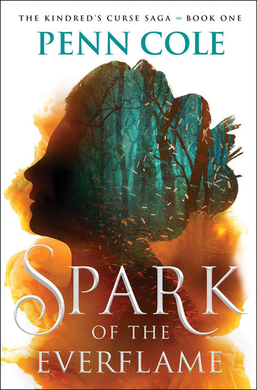 Spark of the Everflame: A Novel (The Kindred’s Curse Saga)