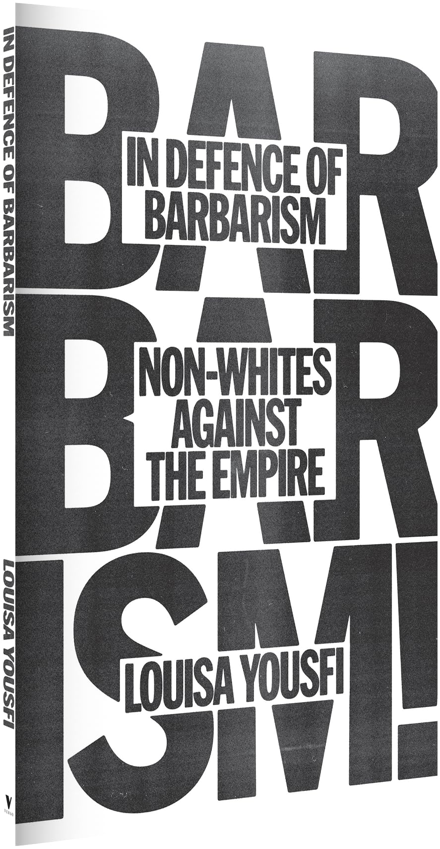 In Defense of Barbarism: Non-Whites Against the Empire
