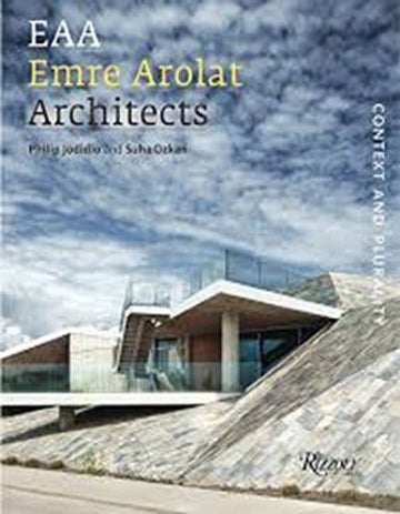 Emre Arolat Architects: Context and Plurality