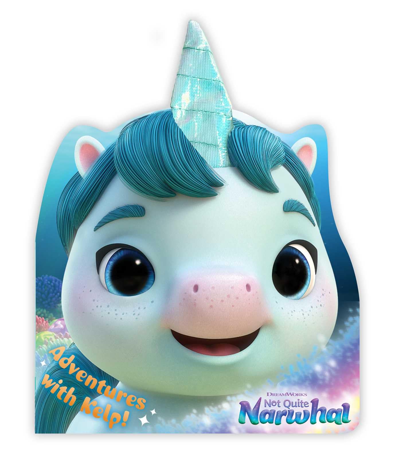 Adventures with Kelp! (DreamWorks Not Quite Narwhal)